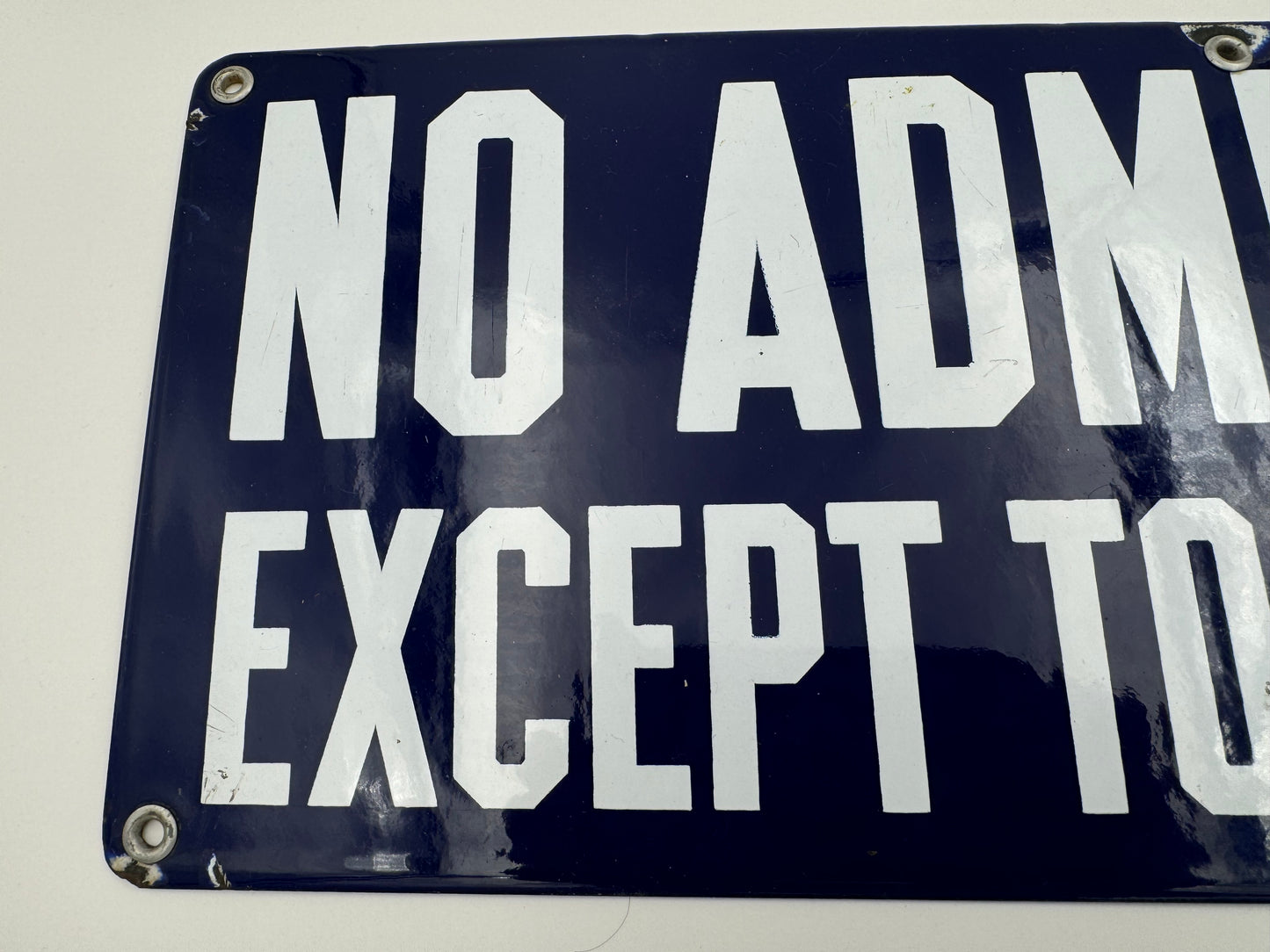 Vintage Porcelain Sign No Admittance