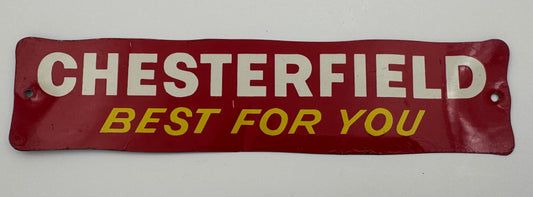 Vintage Door Push Chesterfield Cigarettes Best For You