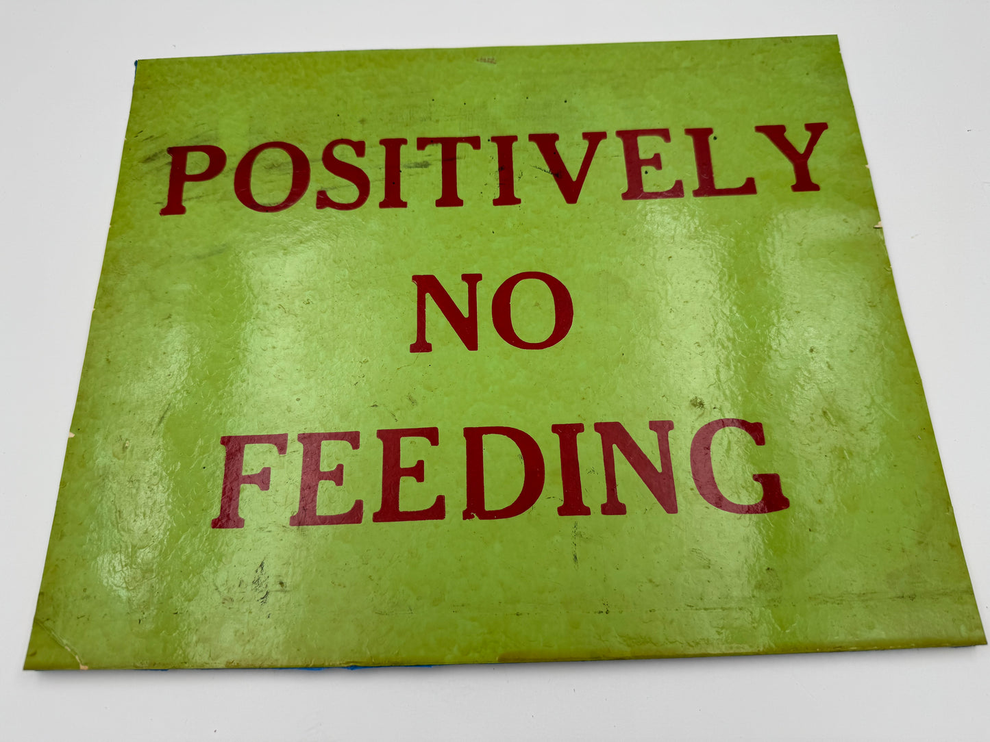 Vintage Sign Positively No Feeding