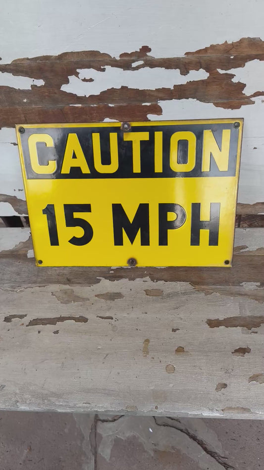 Vintage Caution Sign Porcelain 15 MPH